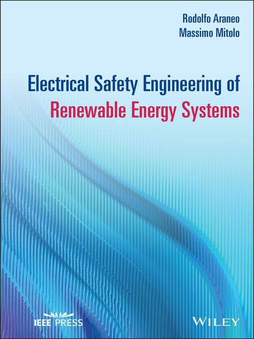 Title details for Electrical Safety Engineering of Renewable Energy Systems by Rodolfo Araneo - Available